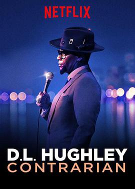 D·L·休利：主流的反面 D.L. Hughley: Contrarian