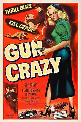 枪疯 Gun Crazy