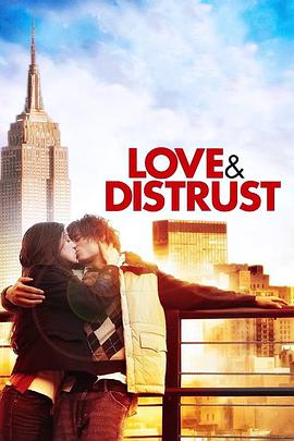 爱与怀疑 Love & Distrust
