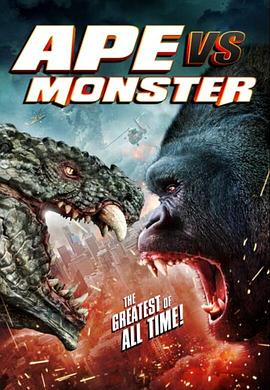猿猴大战怪物 Ape vs. Monster