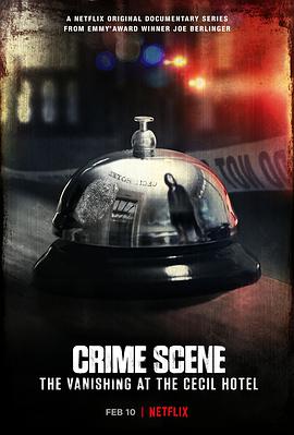犯罪现场：赛西尔酒店失踪事件 Crime Scene: The Vanishing at the Cecil Hotel