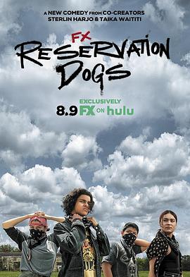 保留地之犬 第一季 Reservation Dogs Season 1
