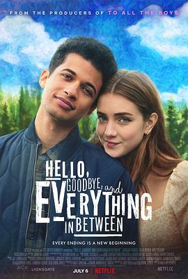 初识与告别之间 Hello, Goodbye and Everything in Between