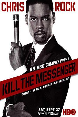 克里斯·洛克：杀死信使 Chris Rock: Kill the Messenger