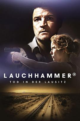 小镇煤田命案 Lauchhammer - Tod in der Lausitz