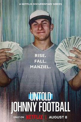 体坛秘史：脱序的天才四分卫 Untold: Johnny Football