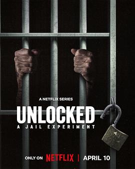 自由大放送：真实监狱实验 第一季 Unlocked: A Jail Experiment Season 1