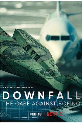一落千丈：波音大调查 Downfall: The Case Against Boeing