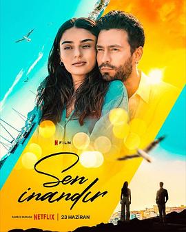 真爱别有用心 Sen İnandır