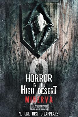 迷失内华达2：密涅瓦 Horror in the High Desert 2: Minerva