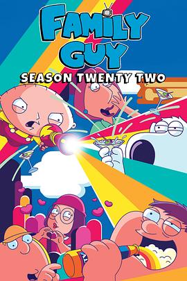 恶搞之家 第二十二季 Family Guy Season 22