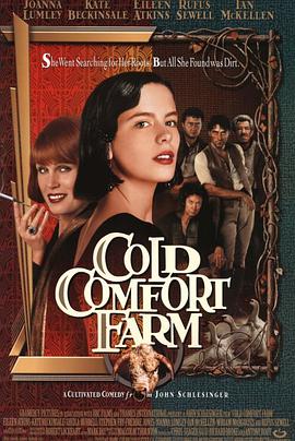 难以宽慰的农庄 Cold Comfort Farm