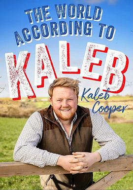 农场小霸王：卡勒布的巡演告白 The World According to Kaleb: On Tour