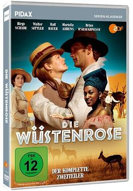 沙漠玫瑰 Die Wüstenrose