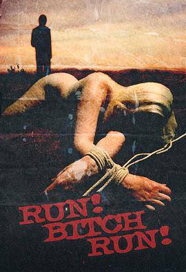 贱人快跑 Run! Bitch Run!