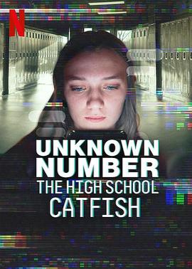 陌生号码：高中短信诈骗疑云 Unknown Number: The High School Catfish
