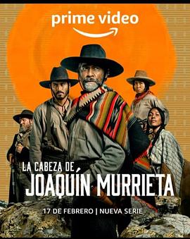 追杀华金穆列塔 La Cabeza de Joaquín Murrieta