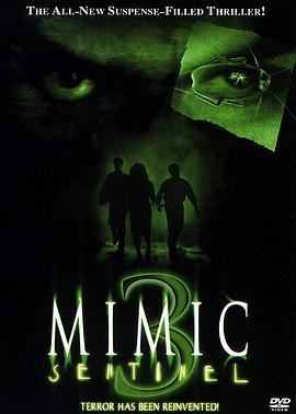 变种DNA 3：哨兵 Mimic: Sentinel