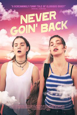 永不回头 Never Goin' Back