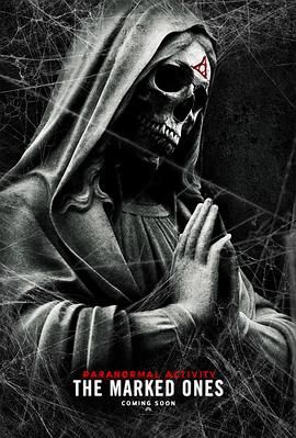 鬼影实录：诅咒 Paranormal Activity: The Marked Ones