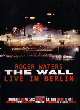 迷墙：柏林演唱会 The Wall: Live in Berlin