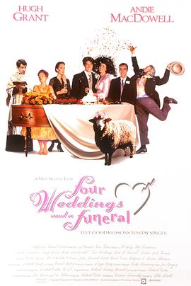 四个婚礼和一个葬礼 Four Weddings and a Funeral