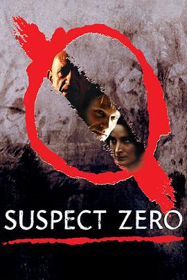 零号嫌疑犯 Suspect Zero