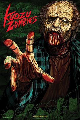 南部僵尸来袭 Kudzu Zombies