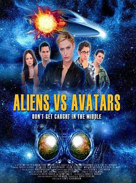 异形大战阿凡达 Aliens vs. Avatars