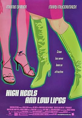 强盗美眉 High Heels and Low Lifes