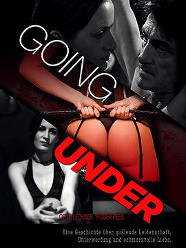 情欲千里难别天 Going Under