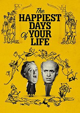 人生中最快乐的日子 The Happiest Days of Your Life