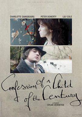 一个世纪儿的忏悔 The Confession of a Child of the Century