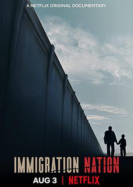移民国度 Immigration Nation