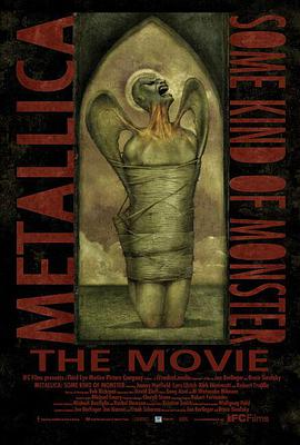 METALLICA：某种怪兽 Metallica: Some Kind of Monster