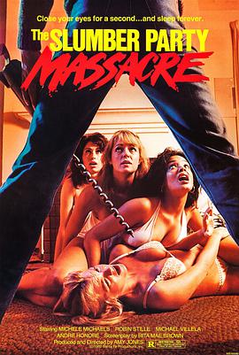 电锯狂魔 The Slumber Party Massacre