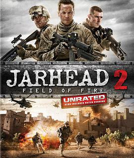 锅盖头2 Jarhead 2: Field of Fire