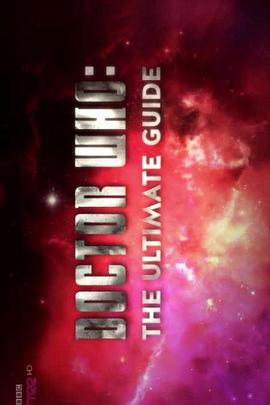 神秘博士终极指南 Doctor Who: The Ultimate Guide