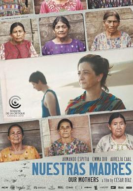我们的母亲 Nuestras Madres