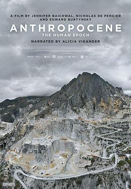 人类世 Anthropocene: The Human Epoch