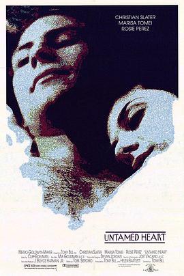 心荡神驰 Untamed Heart