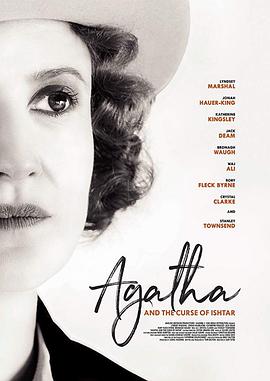 阿加莎与伊什塔尔的诅咒 Agatha and the Curse of Ishtar