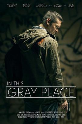 在灰暗地带 In This Gray Place