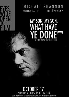 儿子，你都干了什么 My Son, My Son, What Have Ye Done