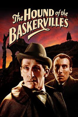 巴斯克维尔的猎犬 The Hound of the Baskervilles