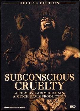 下意识的残忍 Subconscious Cruelty