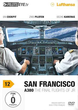 飞行员之眼：旧金山 A380 PilotsEYE.tv: San Francisco A380