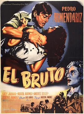 禽兽 El Bruto