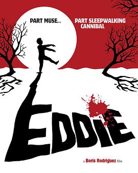 埃迪：梦游食人族 Eddie: The Sleepwalking Cannibal