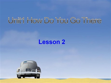 《Unit1 How Do You Go There》第二课时PPT课件